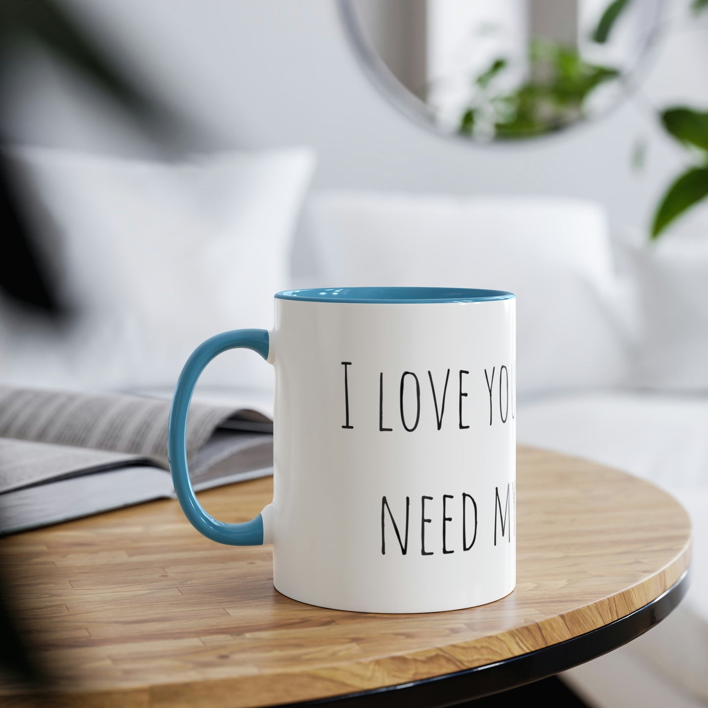 Two-Tone Coffee Mugs, 11oz I love you a latte but I need my coffee first Mothers Day Gift