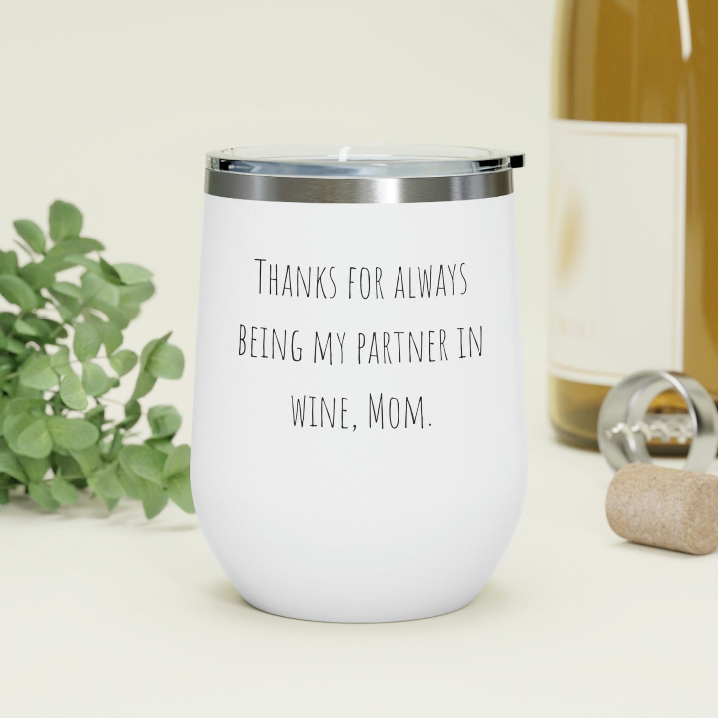 12oz Insulated Wine Tumbler Mothers Day gift