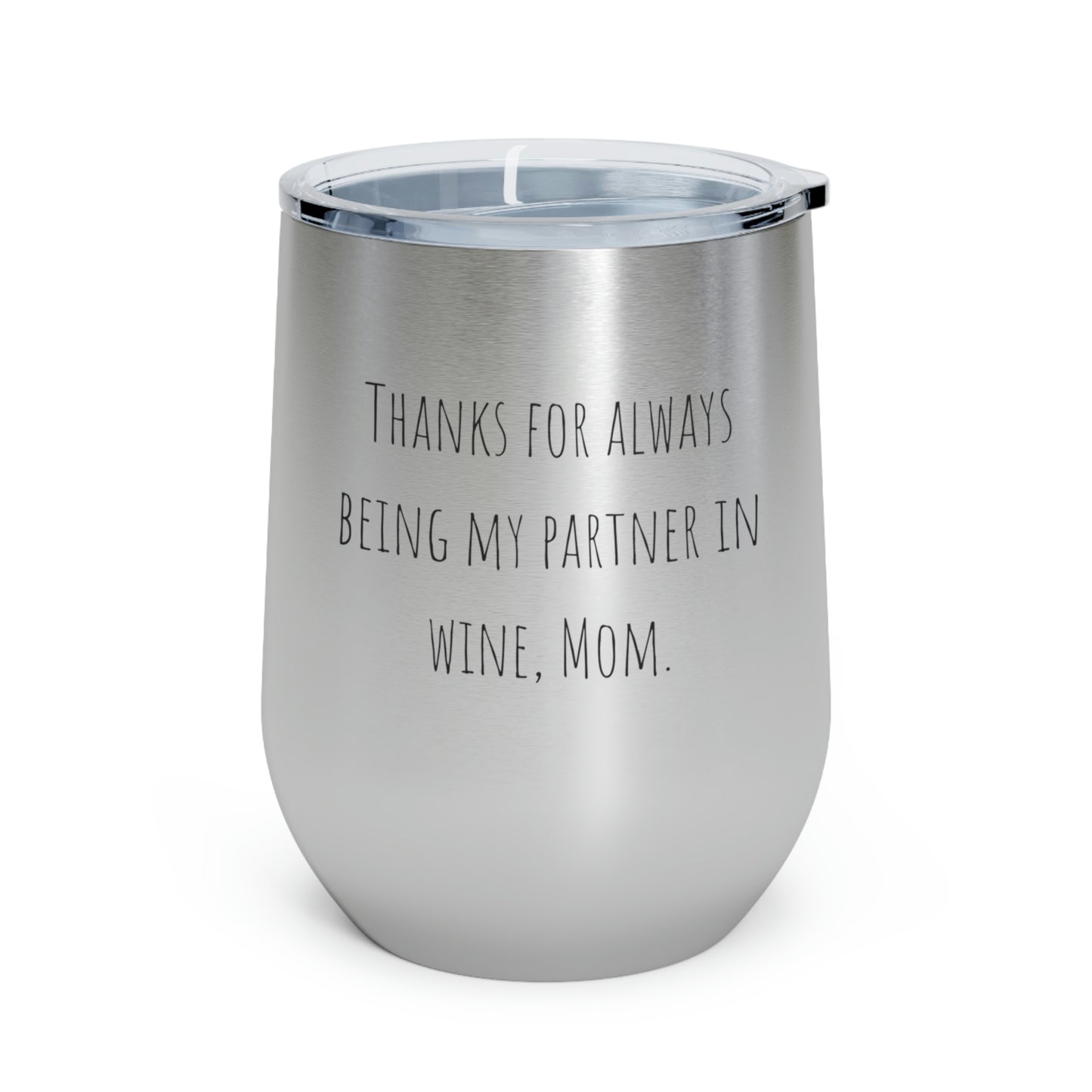 12oz Insulated Wine Tumbler Mothers Day gift