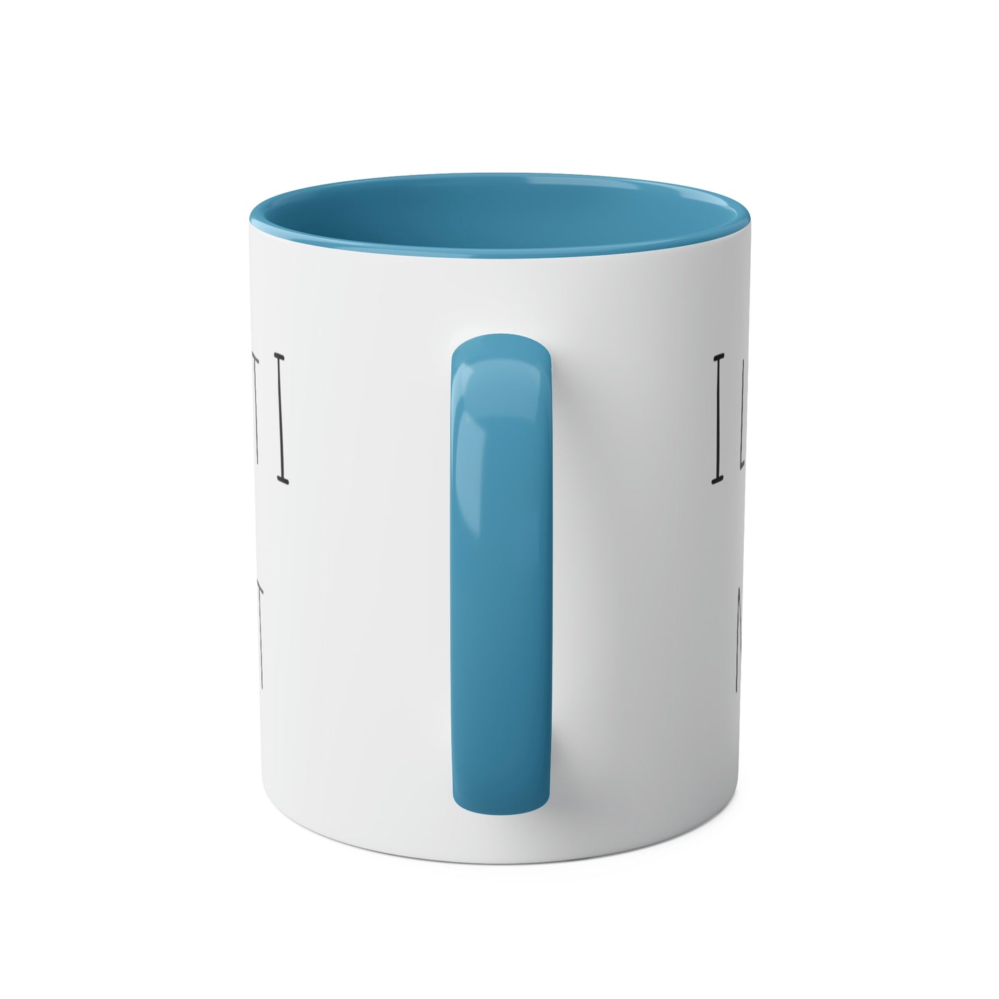 Two-Tone Coffee Mugs, 11oz I love you a latte but I need my coffee first Mothers Day Gift