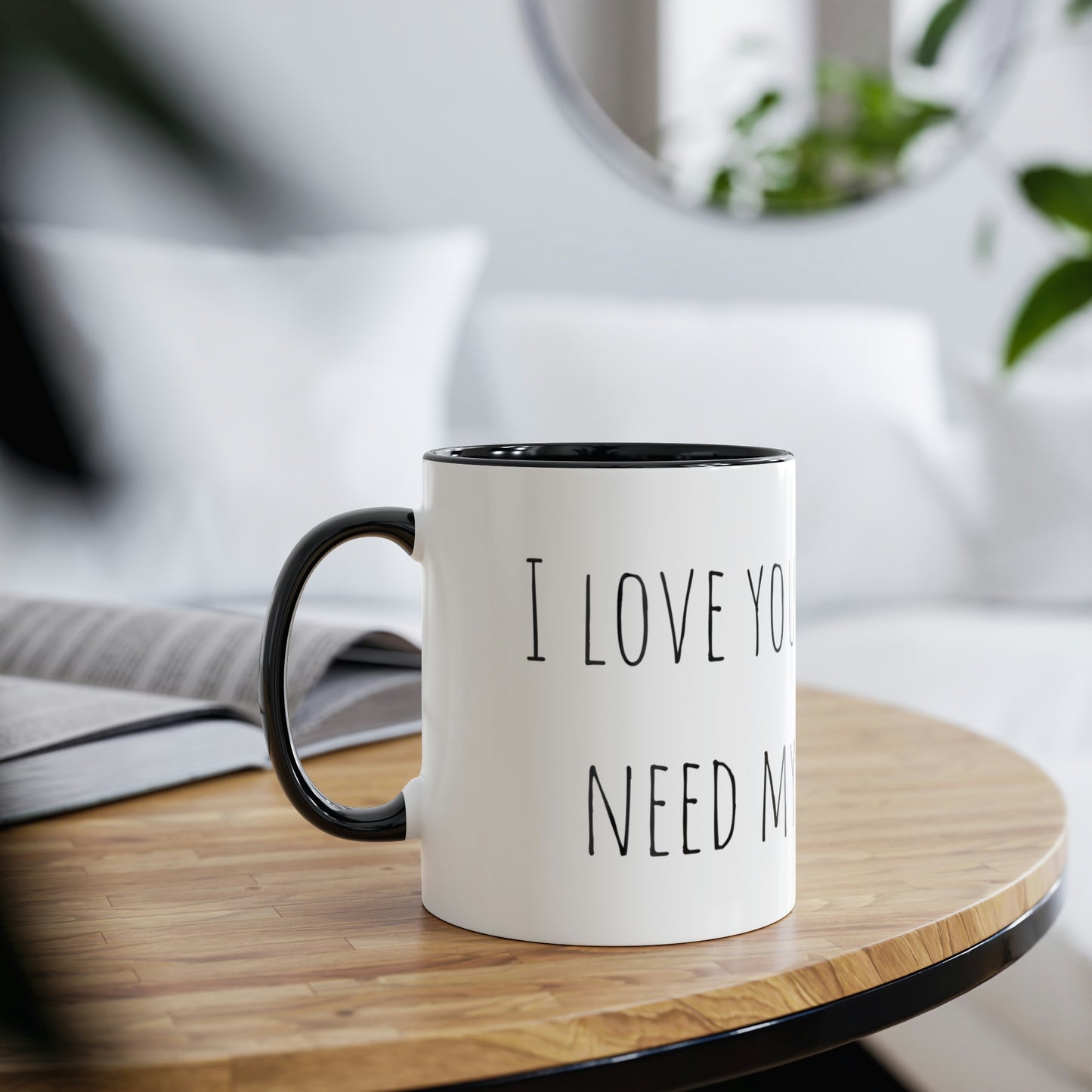 Two-Tone Coffee Mugs, 11oz I love you a latte but I need my coffee first Mothers Day Gift