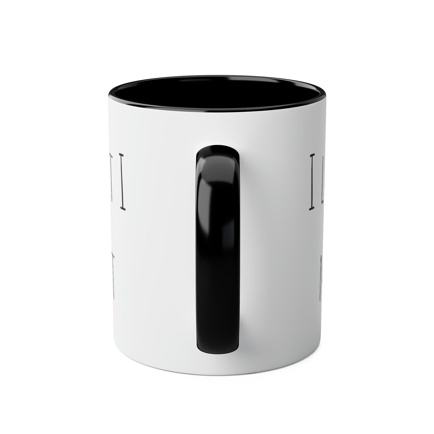 Two-Tone Coffee Mugs, 11oz I love you a latte but I need my coffee first Mothers Day Gift