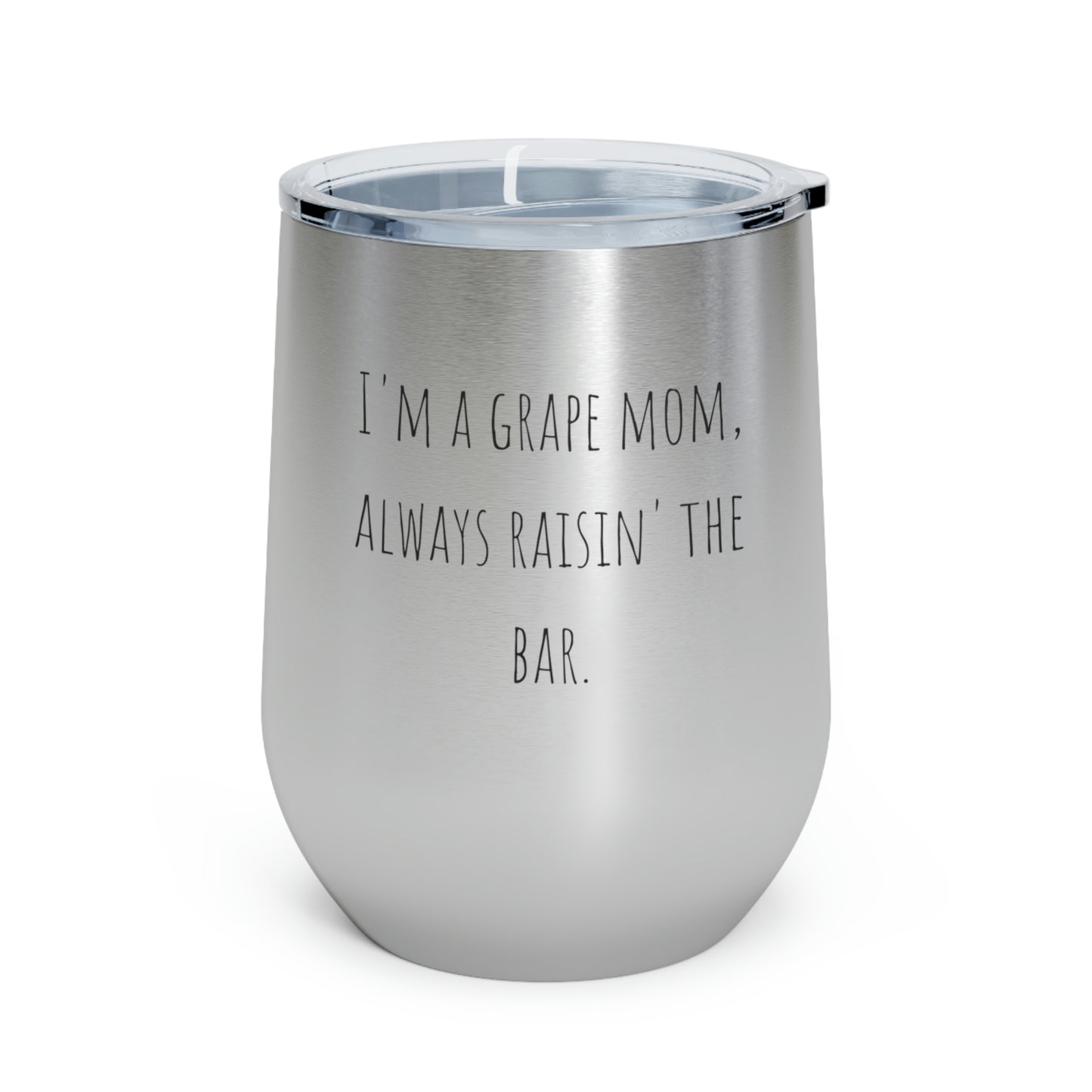 12oz Insulated Wine Tumbler Mothers Day gift
