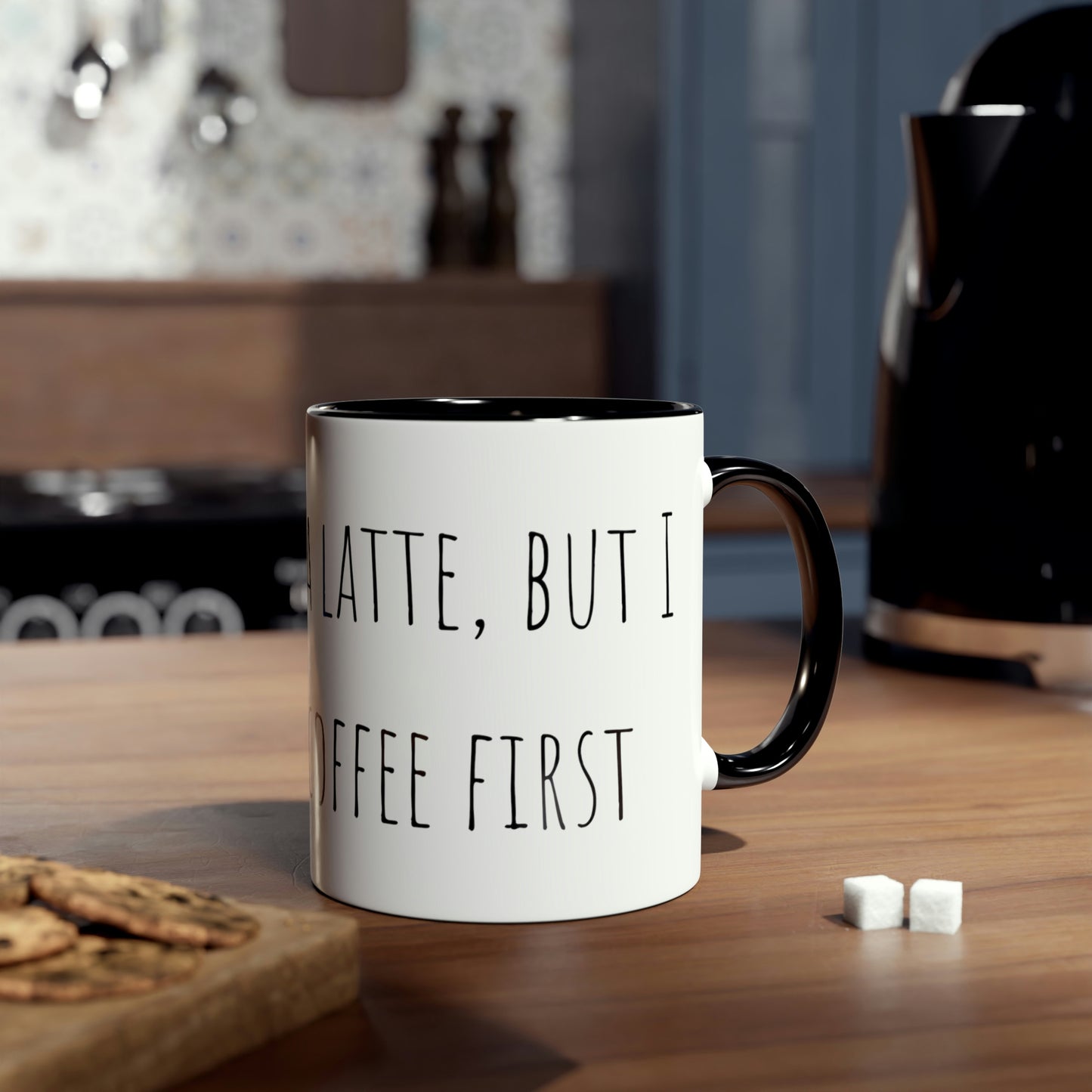 Two-Tone Coffee Mugs, 11oz I love you a latte but I need my coffee first Mothers Day Gift