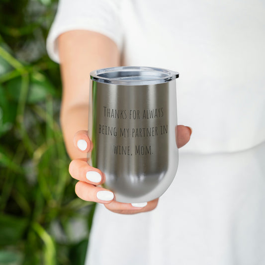 12oz Insulated Wine Tumbler Mothers Day gift