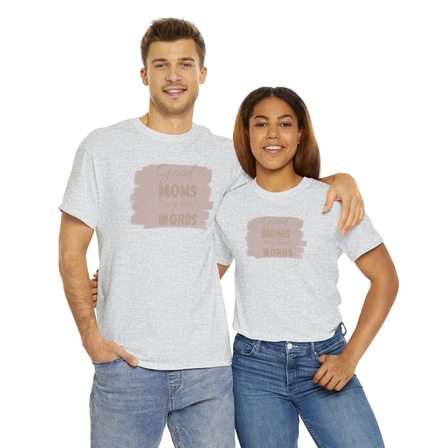 Funny mom t shirt Unisex Heavy Cotton graphic tee, good moms say bad words, trendy t-shirt, comfortable shirt, playdate shirt, mom life