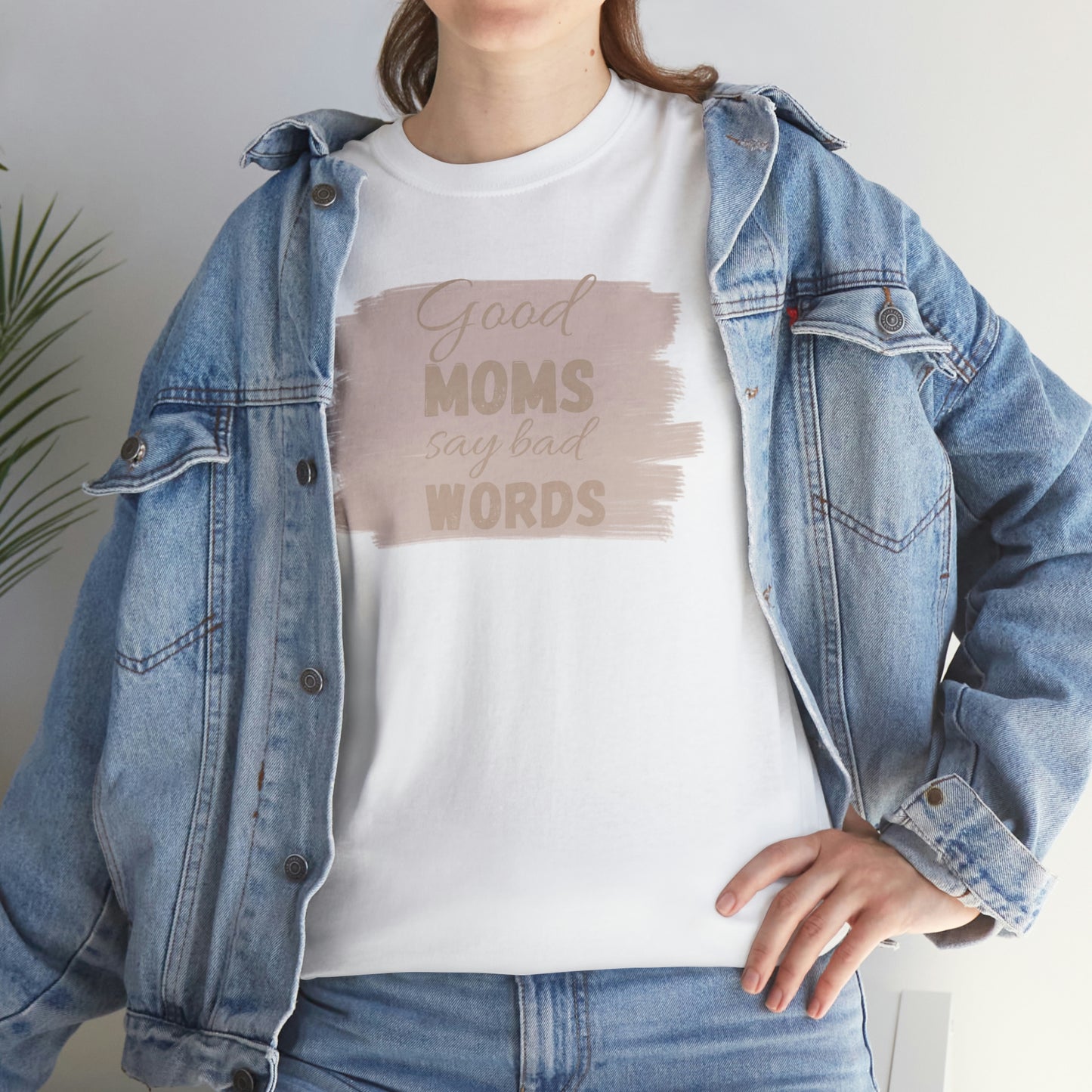 Funny mom t shirt Unisex Heavy Cotton graphic tee, good moms say bad words, trendy t-shirt, comfortable shirt, playdate shirt, mom life